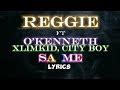 Download MP3: Reggie – Sa Me Ft. O’Kenneth, XlimKid & City Boy .